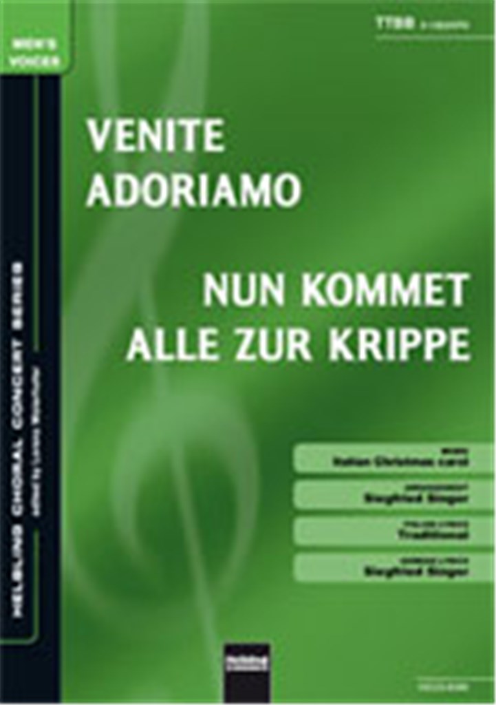 Venite adoriamo/Nun kommet alle zur Krippe